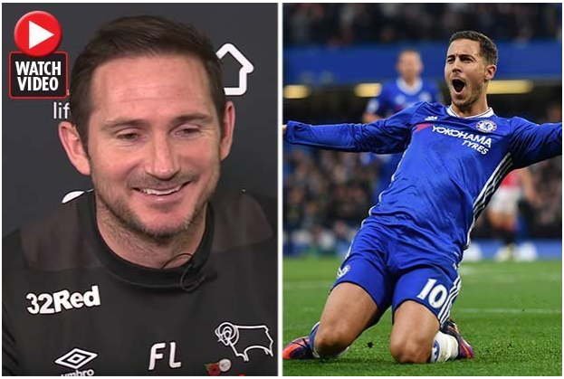 Chelsea Fans Angry with Frank Lampard's comments on Eden Hazard