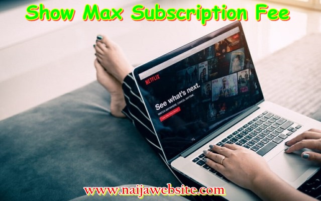 Show Max Subscription Fee