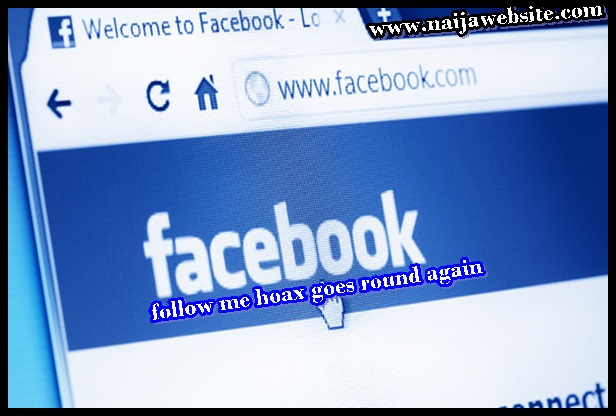 Facebook follow me hoax goes round again