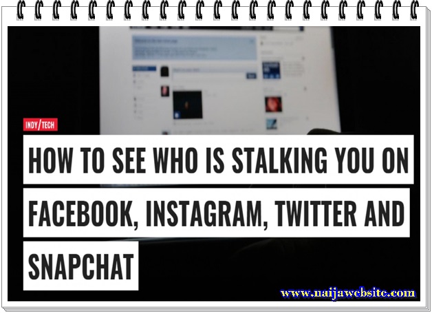 How To See Who Is Stalking You On Social Media