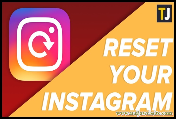 How to Easily Reset Instagram