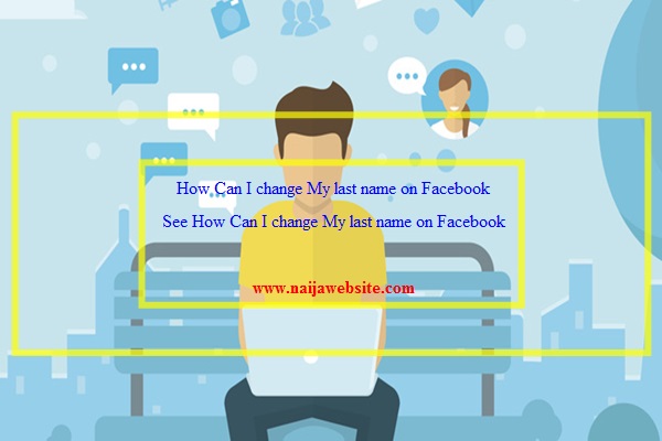 How Can I change My last name on Facebook