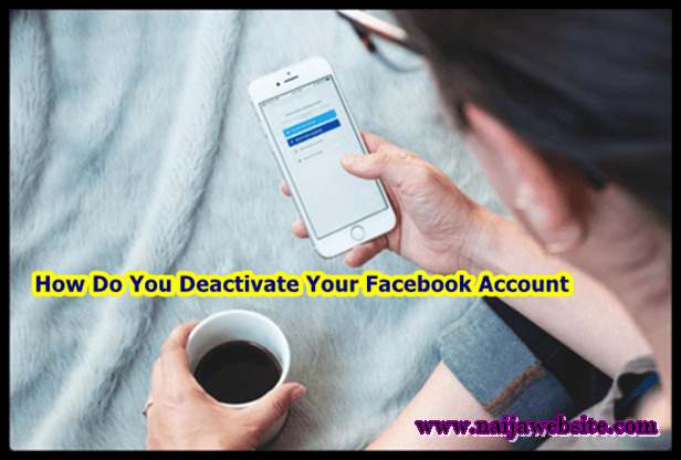 How do you deactivate your Facebook account