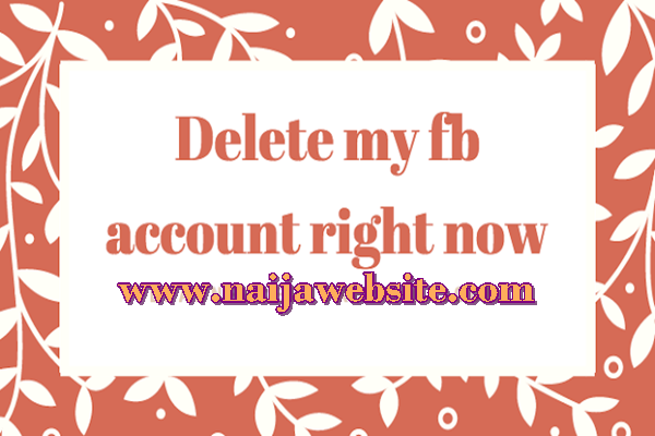 Delete Facebook Account Right Now