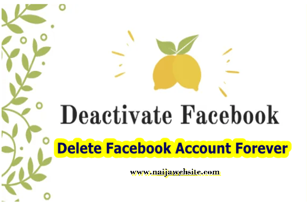 How to Deactivate and Delete Facebook Account Forever