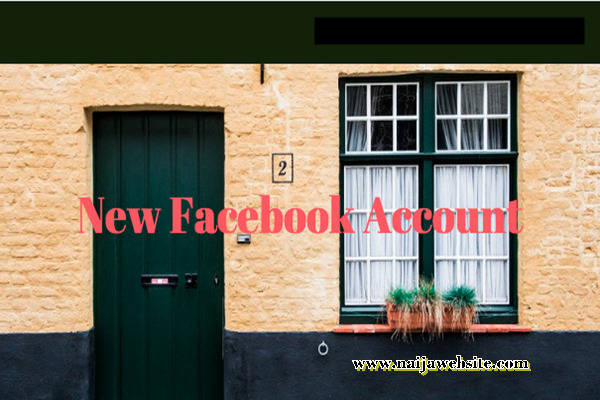 How Do I Open Or Create New Facebook Account