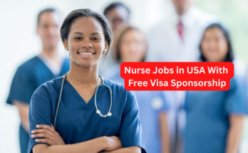 Nursing Jobs in USA With free Visa Sponsorship